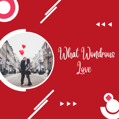 What Wondrous Love